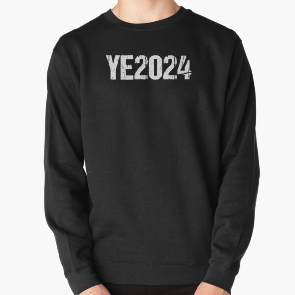 YE24, YE2024, YE, 2024 Ye24 Merch Ye 24  Pullover Sweatshirt RB0607 product Offical ye24 Merch